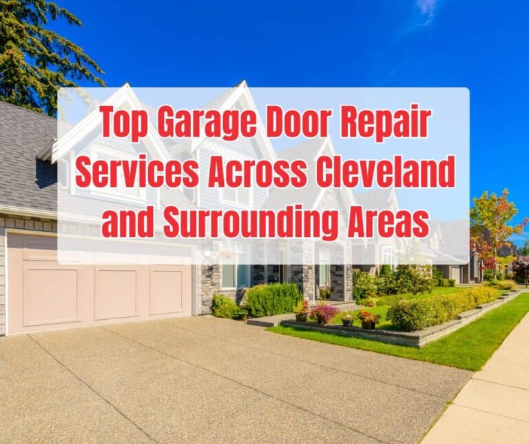 Top Garage Door Repair Services Across Cleveland and Surrounding Areas
